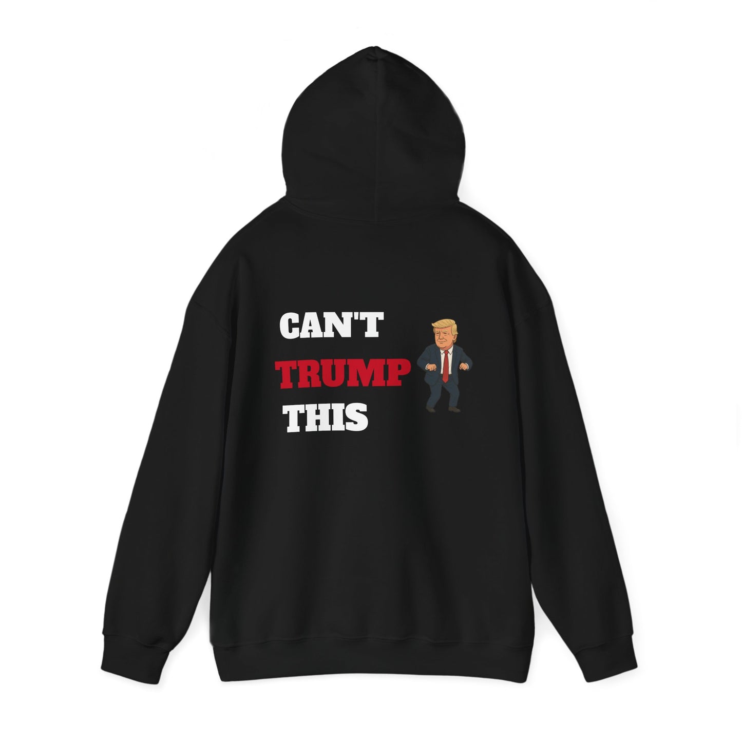 Can't Trump This Hoodie