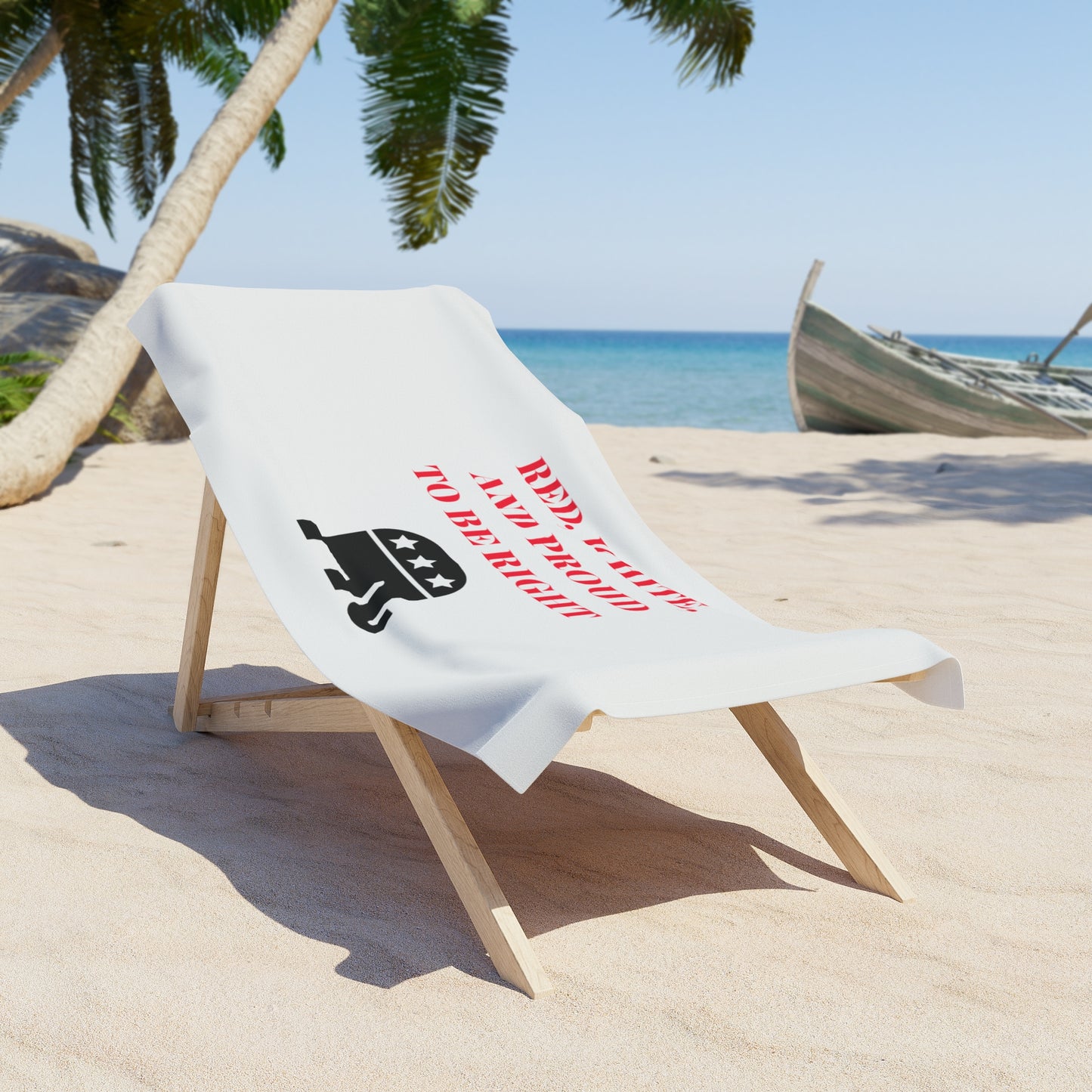 Red, White, and Proud to Be Right Beach Towel