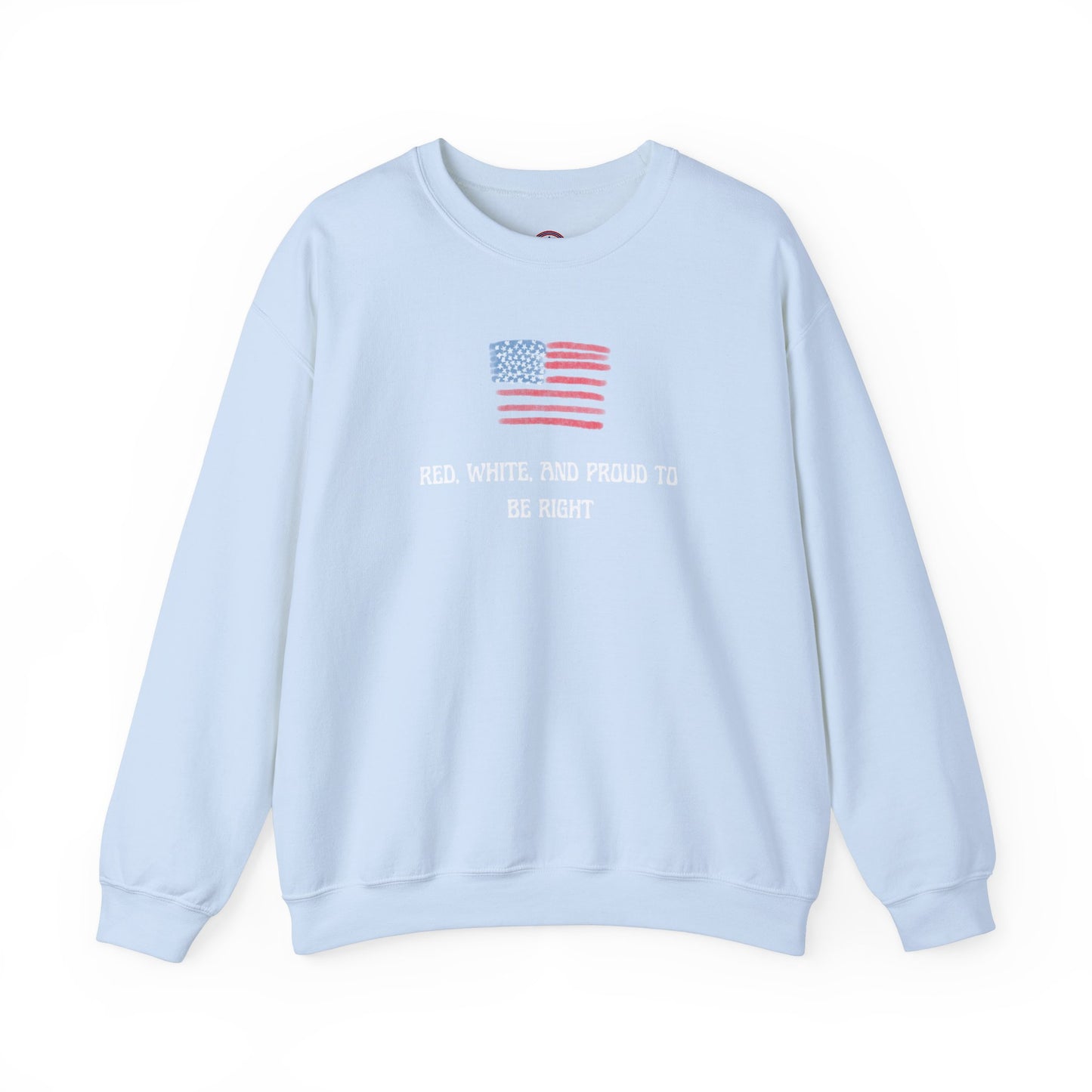 Red, White, And Proud To Be Right Crewneck