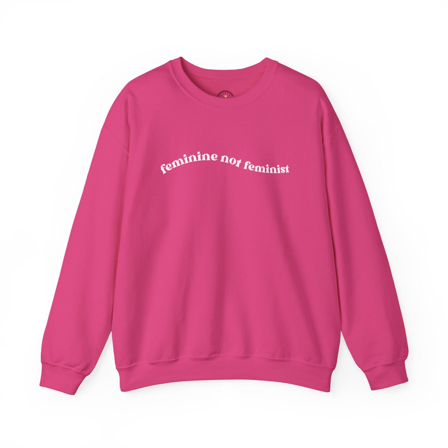 Feminine Not Feminist Crewneck