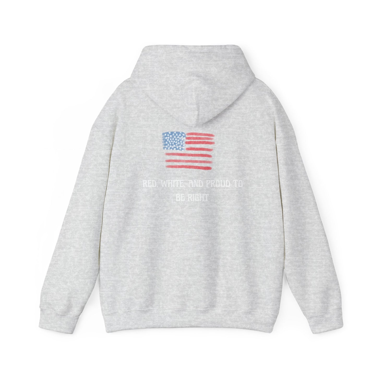 Red, White, and Proud To Be Right Hoodie