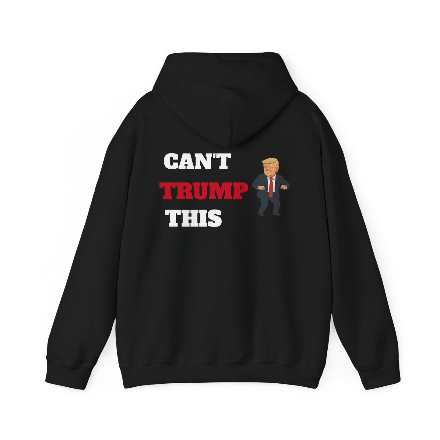 Can't Trump This Hoodie