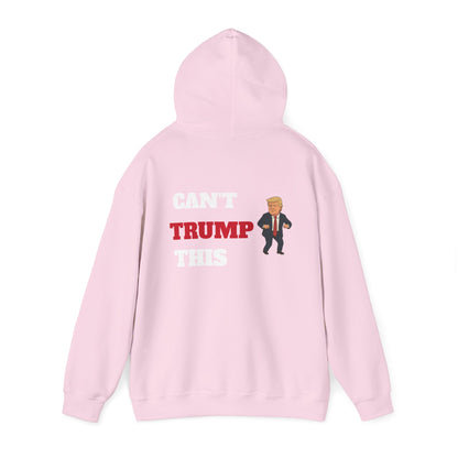Can't Trump This Hoodie