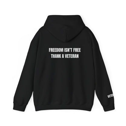 Freedom Isn't Free, Thank A Veteran Hoodie