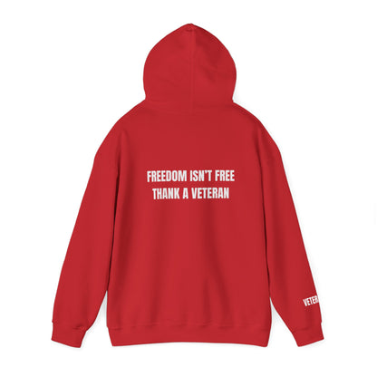 Freedom Isn't Free, Thank A Veteran Hoodie