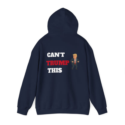 Can't Trump This Hoodie