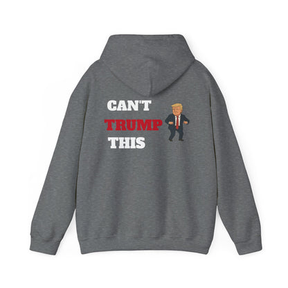 Can't Trump This Hoodie