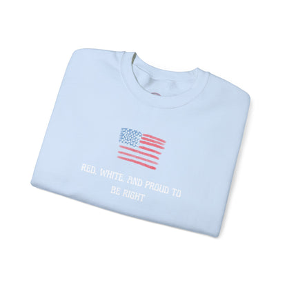 Red, White, And Proud To Be Right Crewneck