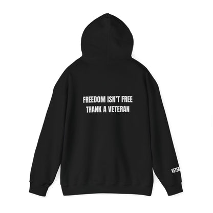 Freedom Isn't Free, Thank A Veteran Hoodie
