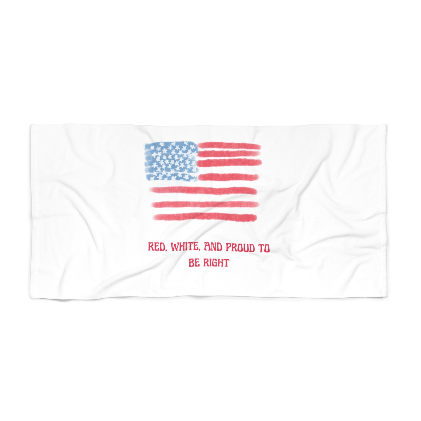 Red, White And Proud to be Right Beach Towel