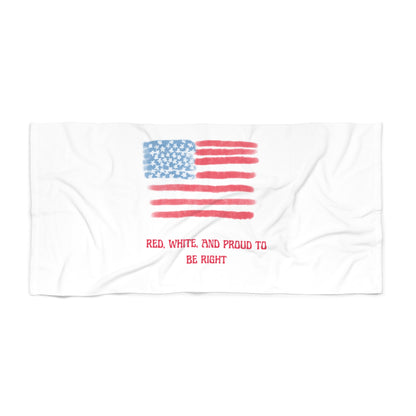 Red, White And Proud to be Right Beach Towel