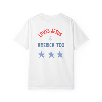 Loves Jesus & America Too