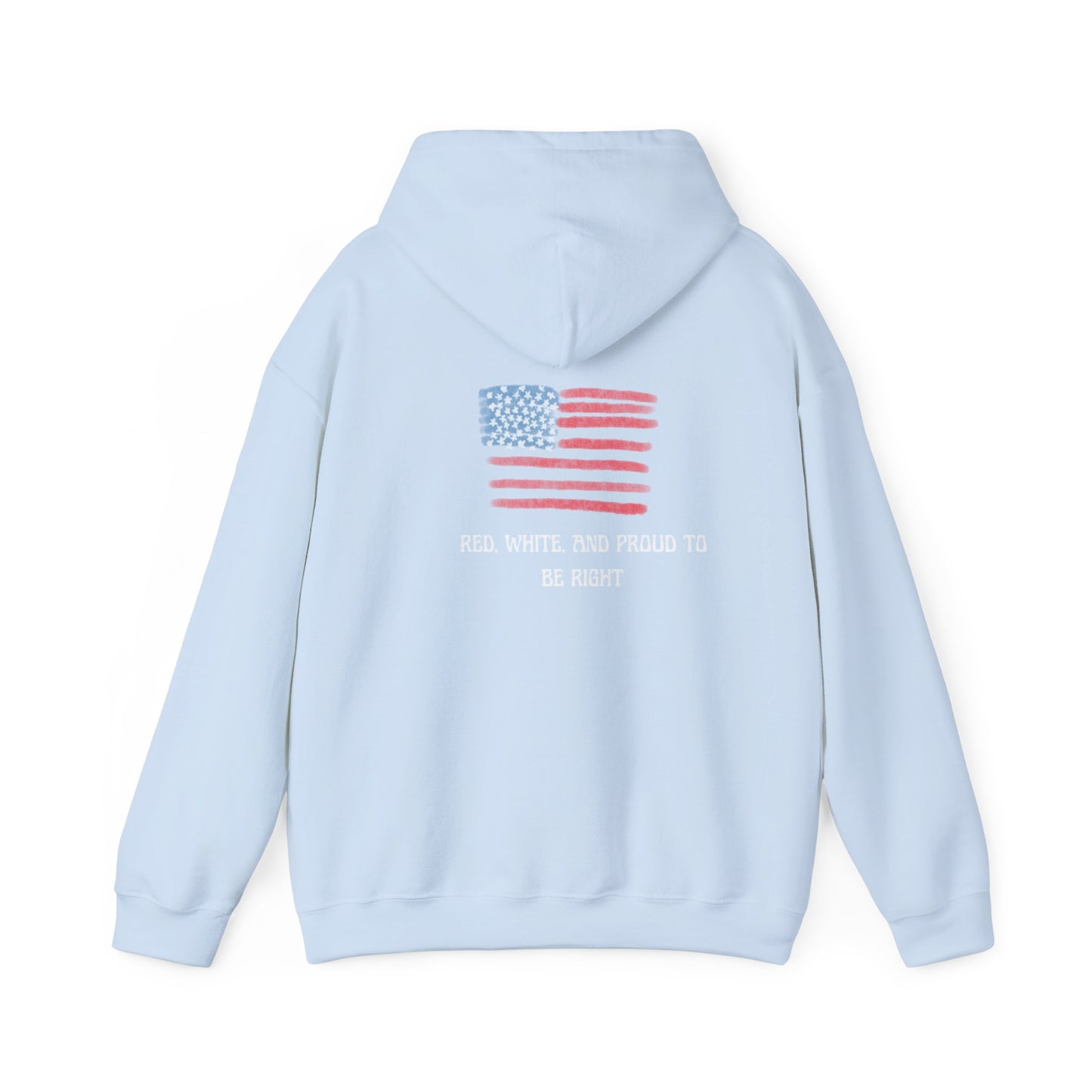 Red, White, And Proud To Be Right Hoodie